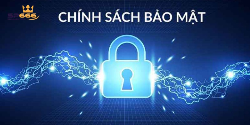 3 mục tiêu của chính sách về bảo mật SP666